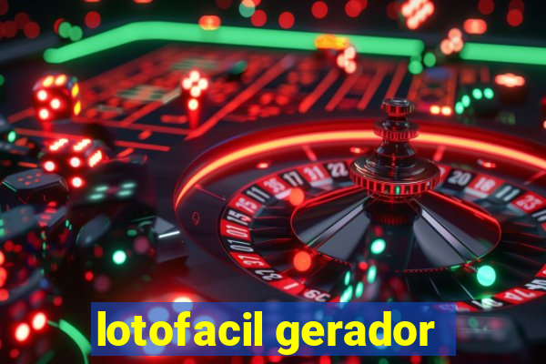 lotofacil gerador